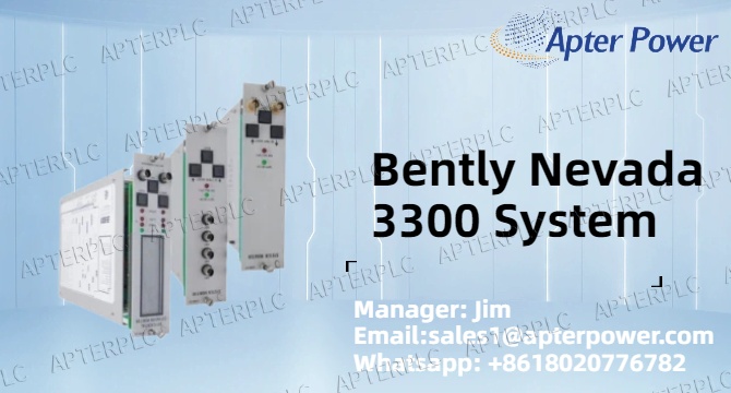 Bently Nevada 3300 Series: An Evergreen in Machinery Protection, A Model of Half-Century Scenario-Driven Innovation​