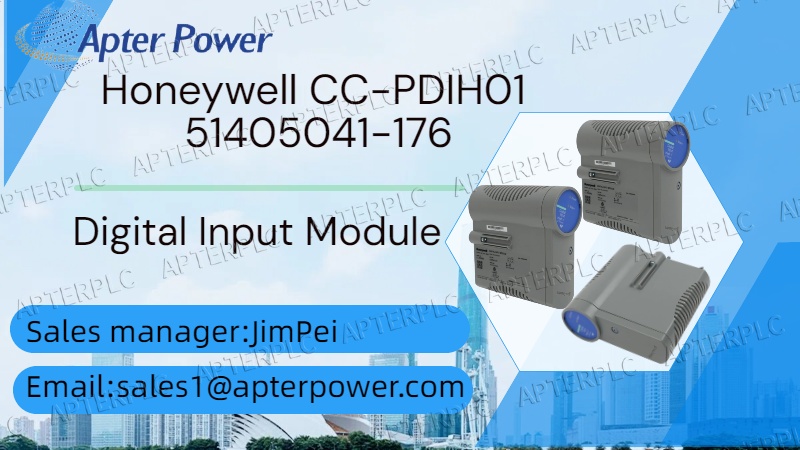 Honeywell CC-PDIH01 51405041-176 Digital Input Module: Precision Empowers Industrial Automation, Building a New Benchmark for Process Control